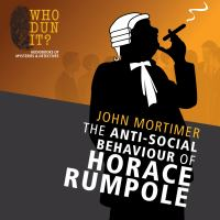 Anti-social_behavior_of_Horace_Rumpole
